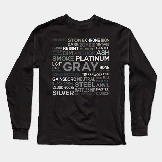 Word Cloud - Shades of Gray (Black Background) Long Sleeve T-Shirt by inotyler